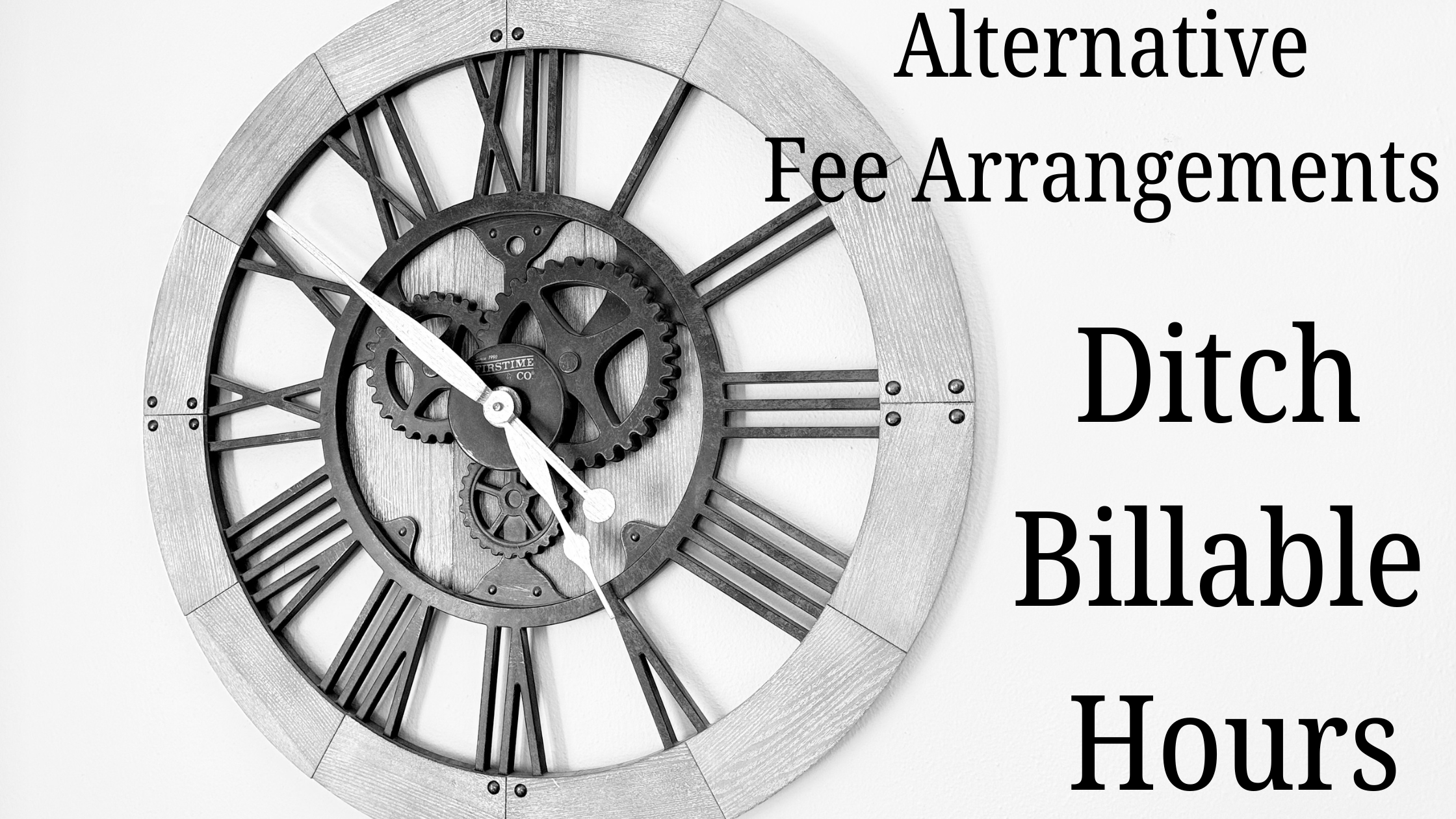 Image of clock symbolizing billable hours with words